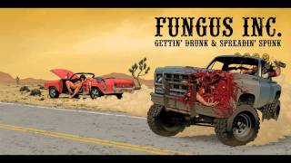 Fungus Inc. - Whiskey Dick