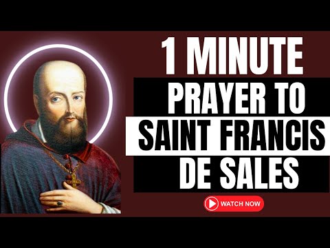 🙏🏼✝️ 1 MINUTE PRAYER TO SAINT FRANCIS DE SALES (@DevotionTV2023) #prayer #stfrancisdesales #god