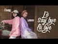 LỠ SAY BYE LÀ BYE | LEMESE X CHANGG | OFFICIAL MUSIC VIDEO