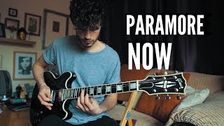 Paramore - Now - Guitar Cover