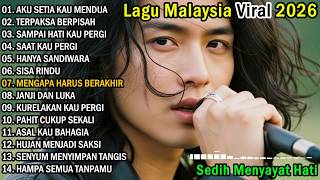 Download lagu LAGU MALAYSIA TERBARU SEDIH 2026 //Aku Setia Kau Mendua - Sedih Menyayat Hati 1 Jam Full Album mp3