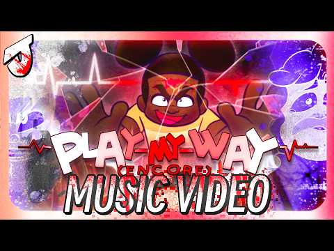 Play My Way (Encore) [feat. Toastymarshmellow, GameboyJones, & Meelz] 【 MUSIC VIDEO 】