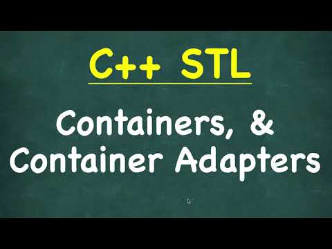 Containers C++ | C++ STL (Standard Template Library)