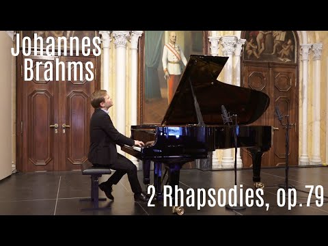 Brahms: 2 Rhapsodies, op.79 - Dmytro Choni, piano