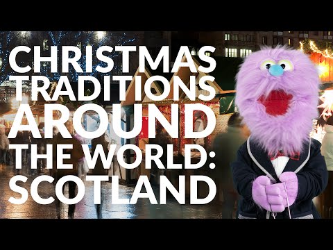 世界のクリスマスの伝統スコットランド (Christmas traditions around the world: Scotland)