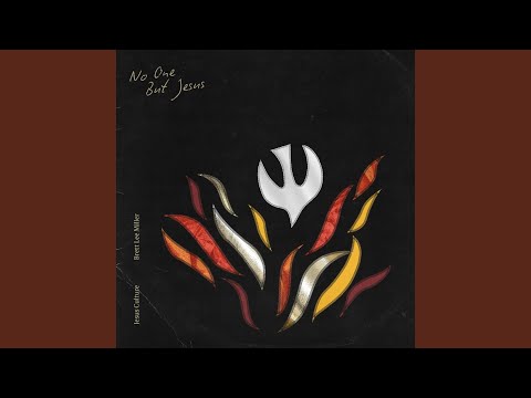 No One But Jesus (feat. Brett Lee Miller)