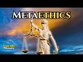 Metaethics Explained
