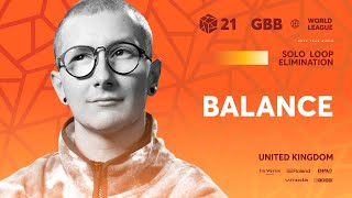 今大会で一番照明のタイミング合ってる - Balance 🇬🇧 | GRAND BEATBOX BATTLE 2021: WORLD LEAGUE | Solo Loopstation Elimination