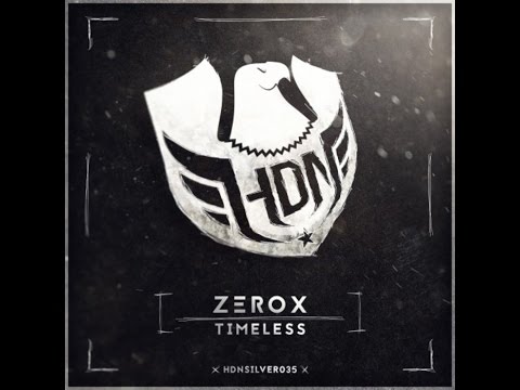 Zerox - Timeless (Original Mix)