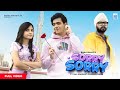 Sorry Sorry Ramji Gulati Raj Anadkat Kanika Mann United White Flag