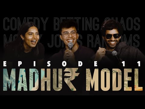 MADHUR MODEL | EP 11 | Stand Up Comedy | Ft. @boi_onkar,  @shreyapriyam83 &@madhurvirli