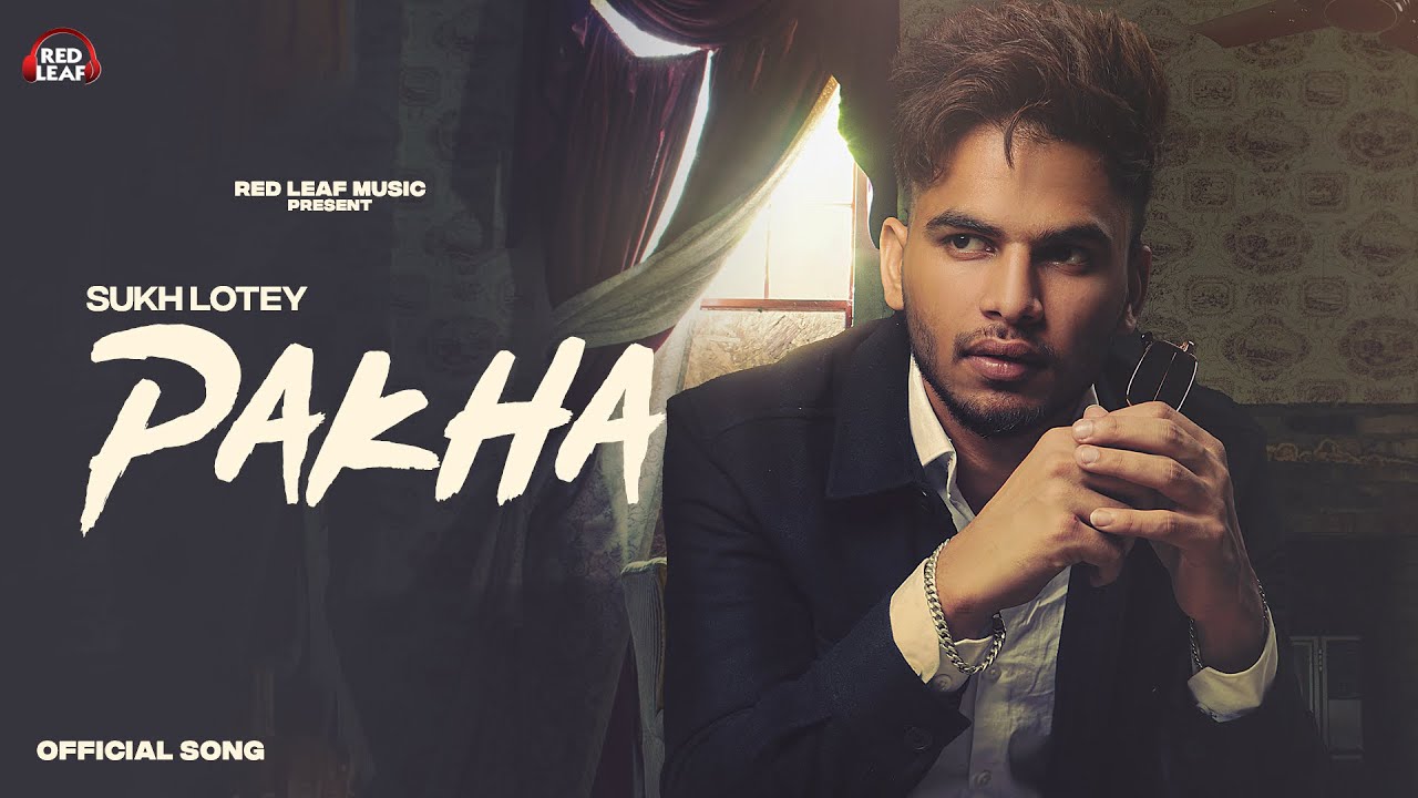 Pakha Lyrics | One Piece | Sukh Lotey