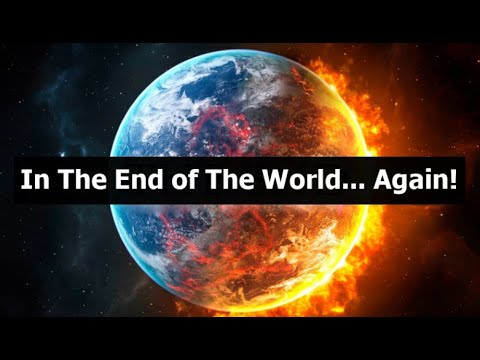 , title : 'In The End Of The World... Again!'