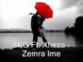 Zemra Ime 8kg (Ft. Xheza)