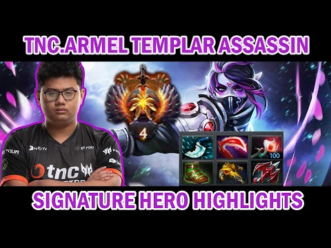 Dota 2 TNC.ARMEL RANK 4 | HIGHLIGHTS | SIGNATURE HERO TEMPLAR ASSASSIN