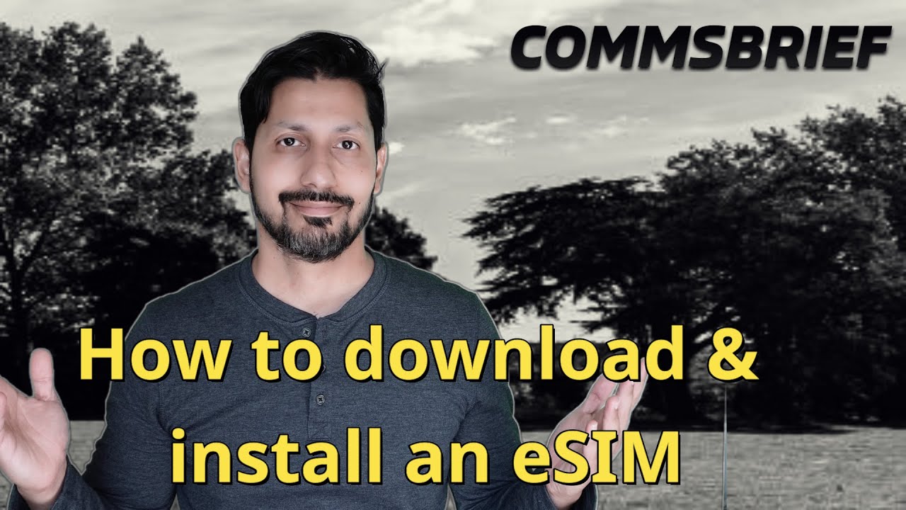 How to Download and Install an eSIM: A Comprehensive Guide