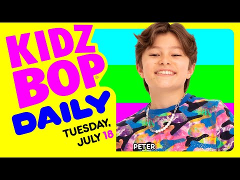 KIDZ BOP Daily - Tuesday, July 18, 2023