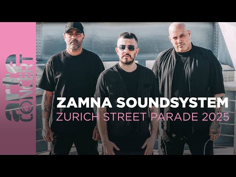 Zamna Soundsystem - Zurich Street Parade 2025 - ARTE Concert