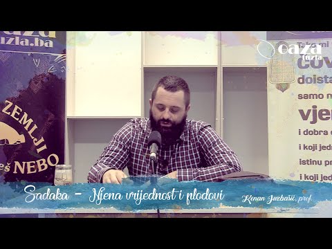 SADAKA - NJENA VRIJEDNOST I PLODOVI - Kenan Juzbašić, prof.