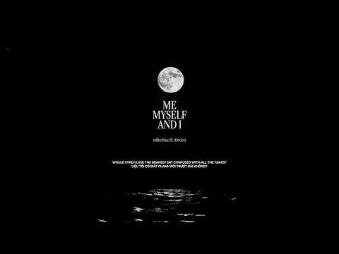 •★me, myself and i • miller blue (ft.ahwlee) • vietsub★•