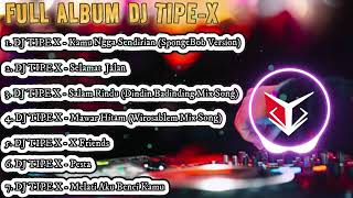 Download lagu FULL ALBUM DJ TIPE X Remix Pilihan - FULL Bass mp3 Download lagu FULL ALBUM DJ TIPE X Remix Pilihan - FULL Bass mp3