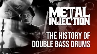 History of Double Bass Drums: A Metal Injection Mini-Documentary