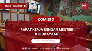 KOMISI X DPR RI RAPAT KERJA  DENGAN MENTERI KEBUDAYAAN