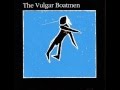 All of my Friends - The Vulgar Boatmen