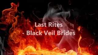 Black Veil Brides Last Rites Lyrics