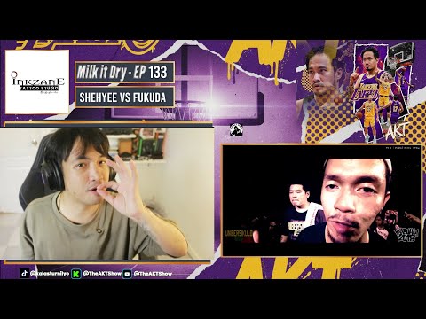 MILK IT DRY EPISODE 133 | SHEHYEE VS FUKUDA | FLIPTOP