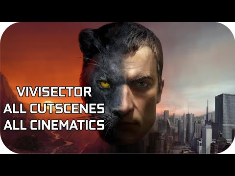Vivisector: Beast Within Movie All Cutscenes & Cinematics HD 1080P