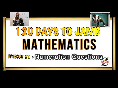 Numeration Revision » 120 Days To Jamb Mathematics - Ep 20