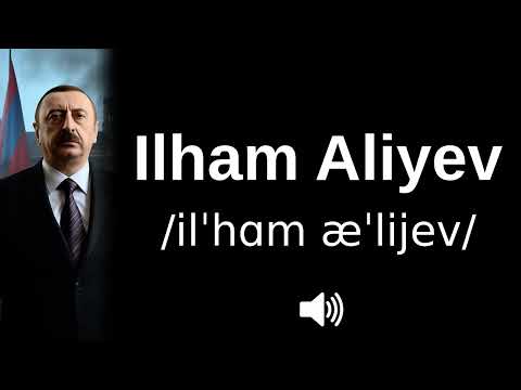 🇦🇿 How to pronounce Ilham Aliyev (CORRECTLY!)