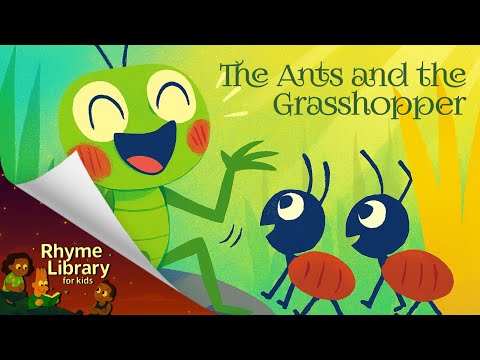 FABLE: THE ANTS AND THE GRASSHOPPER | Rhyme Library for kids