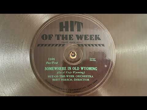 Somewhere In Old Wyoming - Hit-Of-The-Week Orchestra - 1930