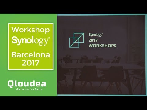 Workshop Synology - Barcelona 2017 [1/12]