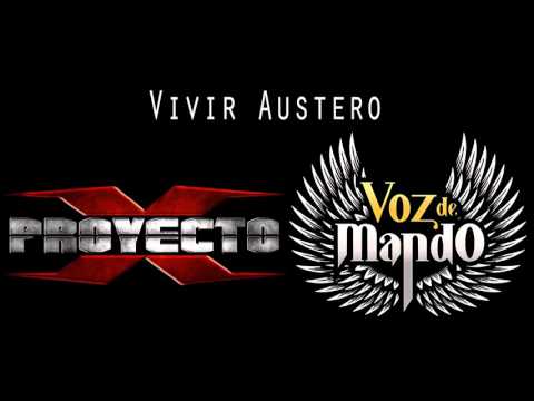 Proyecto X ft. Voz de Mando - VIVIR AUSTERO