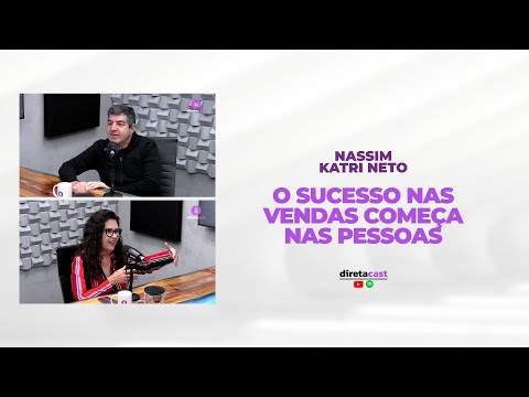 O sucesso nos negócios começa no cuidado com as pessoas - Nassim Katri Neto no diretacast