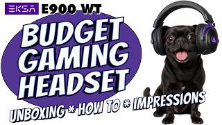 Is the EKSA 900wt Wireless Gaming Headset Worth Picking Up?
