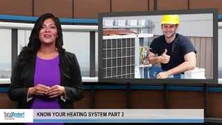 Know your heating system: Part 2 - TotalProtect