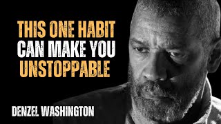 This One Habit Can Make You Unstoppable ! Best Motivational Speech Inspired By Denzel Washington