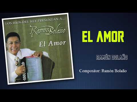El Amor - Ramon Bolaño (Audio Oficial)