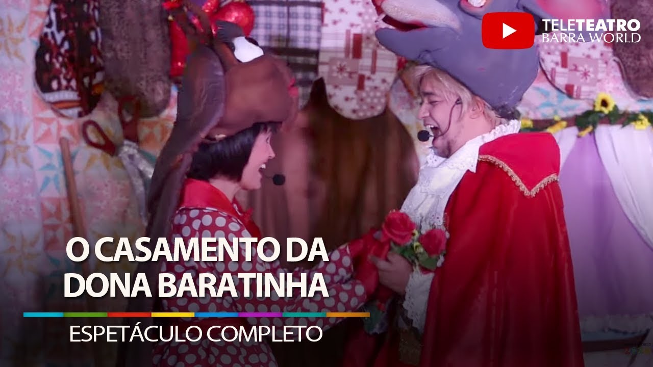 O Casamento de D. Baratinha (Espetáculo Completo) @ Teleteatro Barra World