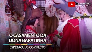 O Casamento de D. Baratinha (Espetáculo Completo) @ Teleteatro Barra World