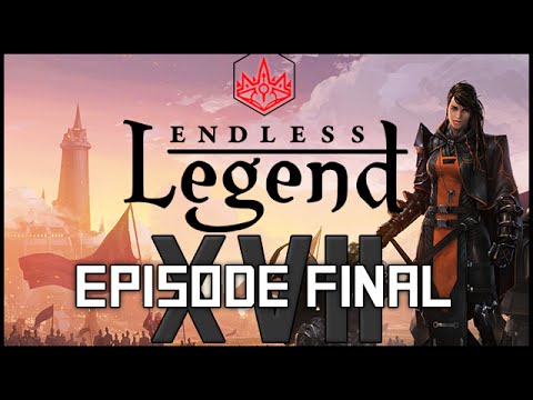 Endless Legend - Episode 17 - FINAL