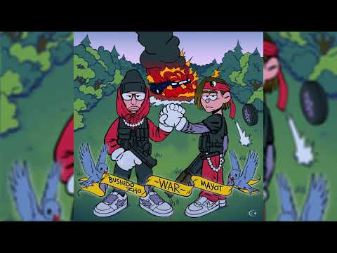 BUSHIDO ZHO, MAYOT - War