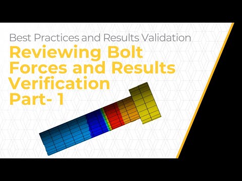Reviewing Bolt Forces and Result Validation Using Ansys Mechanical — Lesson 2, Part 1
