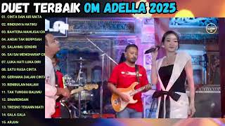 Download lagu Duet Terbaik OM ADELLA  - Difarina Indra ft. Fendik Adella & All Artist (Full Album) mp3