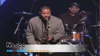 AQUI Y JAZZ, NAJEE &quot;ROOM TO BREATH&quot;