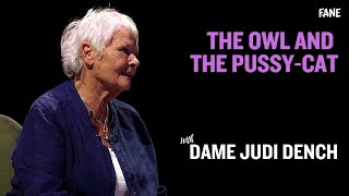 Judi Dench | The Owl and the Pussy-cat
